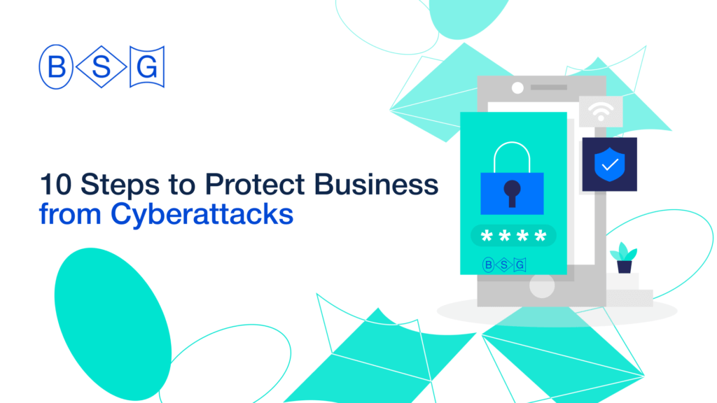 10 Steps to Protect Business from Cyberattacks -Berezha Security Group