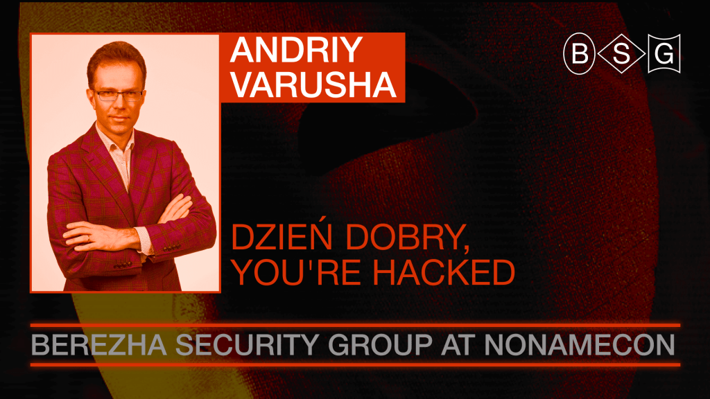 Andriy Varusha about the most significant cyber attacks Berezha Security Group