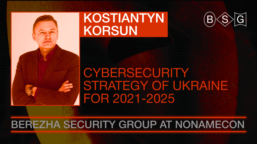 Kostiantyn Korsun Cybersecurity Strategy of Ukraine Berezha Security Group